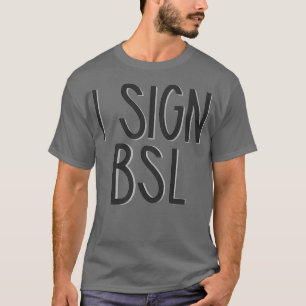 Camiseta Rótulo el lenguaje del Rótulo británico BSL