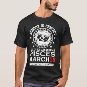 Camiseta Rótulo Pisces Zodiac Marcha 18 Hombres Cumpleaños 