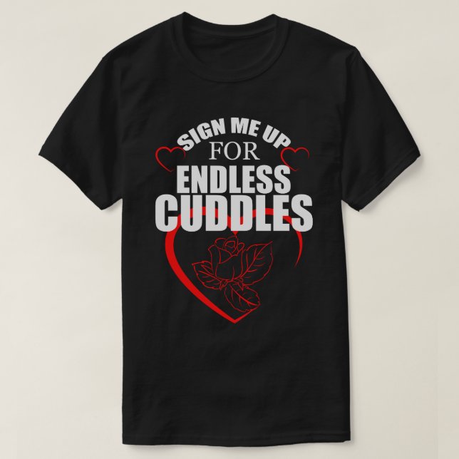 Camiseta Rótulo por el interminable CUDDLES Feliz San Valen (Diseño del anverso)