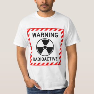 Camiseta Rótulo RADIOACTIVO DE ADVERTENCIA MUY DIVERTIDA