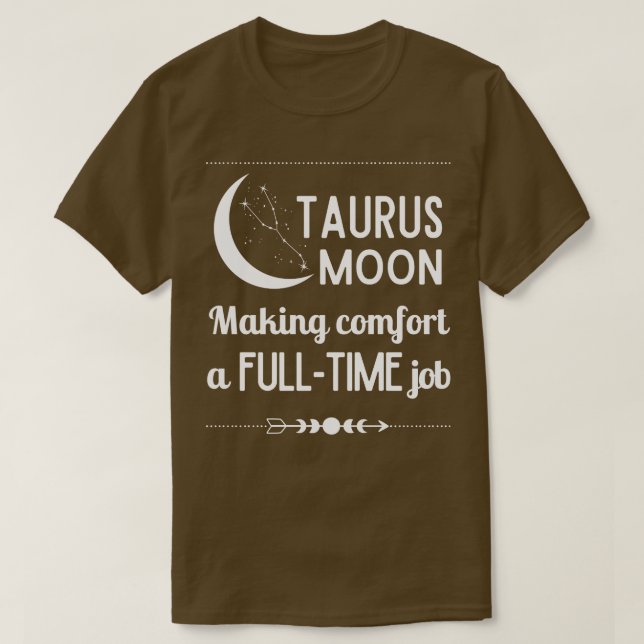 Camiseta Rótulo Taurus Zodiac Taurus Moon Cómplice (Diseño del anverso)