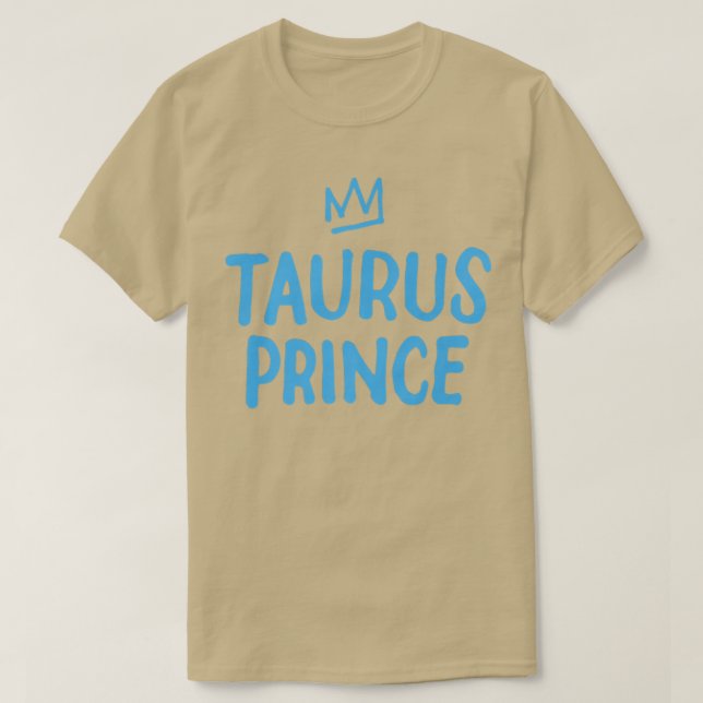 Camiseta Rótulo Zodiac Funny Taurus Prince Abril Cumpleaños (Diseño del anverso)