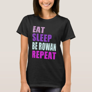 Camiseta Rowan Eat Sleep Be Repeat Rowan