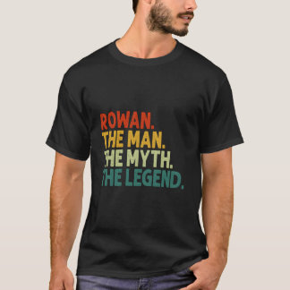 Camiseta Rowan The The Myth The Legend Personalized Name