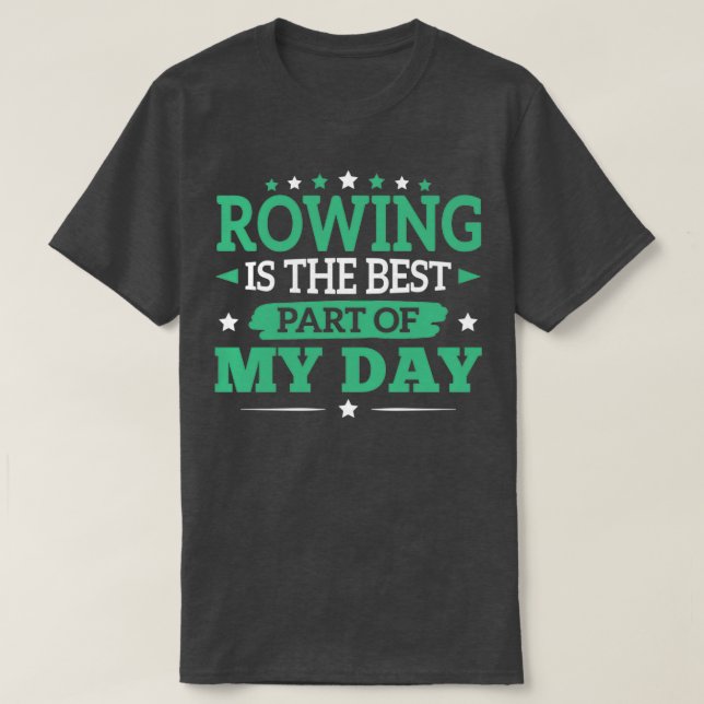 Camiseta Rowing Best Part Guay Funny Rower Club (Diseño del anverso)