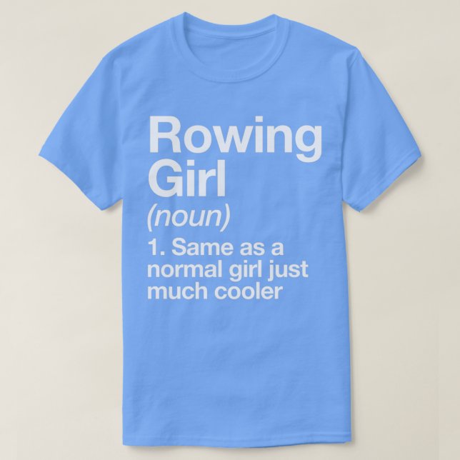 Camiseta Rowing Chica Definition Funny amp Sassy Sports Des (Diseño del anverso)