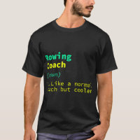Rowing Coach Definition Funny Rower Humor Rower Ra