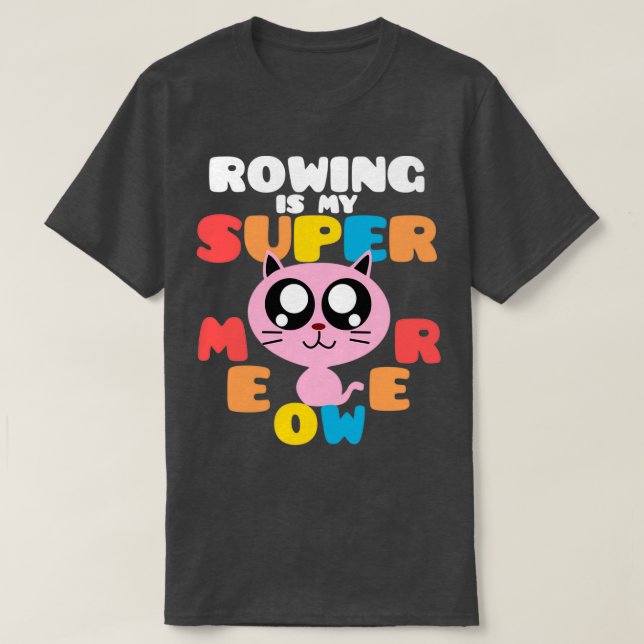 Camiseta Rowing Es Mi Supermeower Corte Cat Rowing Superpow (Diseño del anverso)