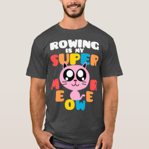 Camiseta Rowing Es Mi Supermeower Corte Cat Rowing Superpow