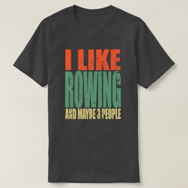 Camiseta Rowing Saying Funny 9 (Diseño del anverso)