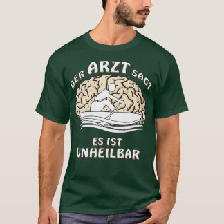CAMISETA ROWING THE MÉDICA DICE QUE ES INCURABLE