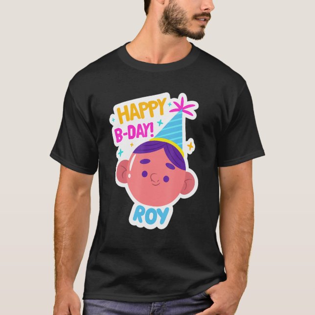 Camiseta Roy Personalizado Gracioso Feliz Día de Cumpleaños (Anverso)