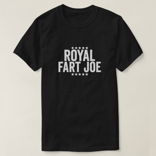 Camiseta Royal Fart Joe - Gracioso Para Anti Joe Biden (Diseño del anverso)