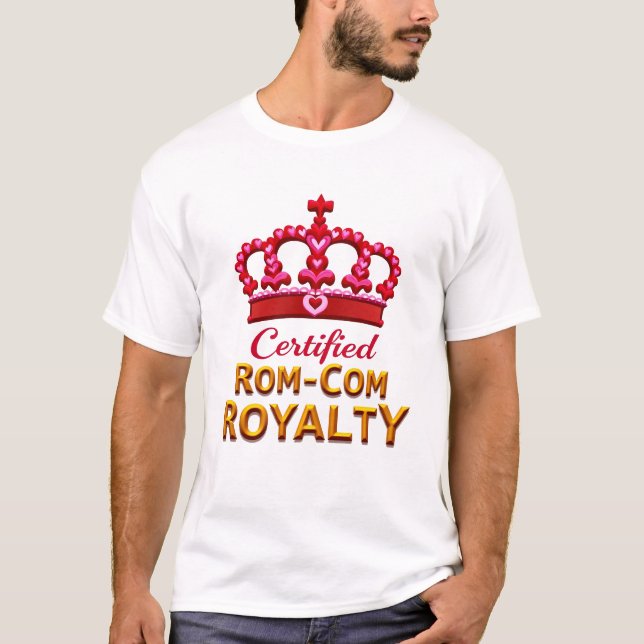 Camiseta Royalty certificado de Rom-Com - Arte romántico de (Anverso)