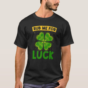 Camiseta Rub Me For Luck Ireland Leprechaun St Patricks Day