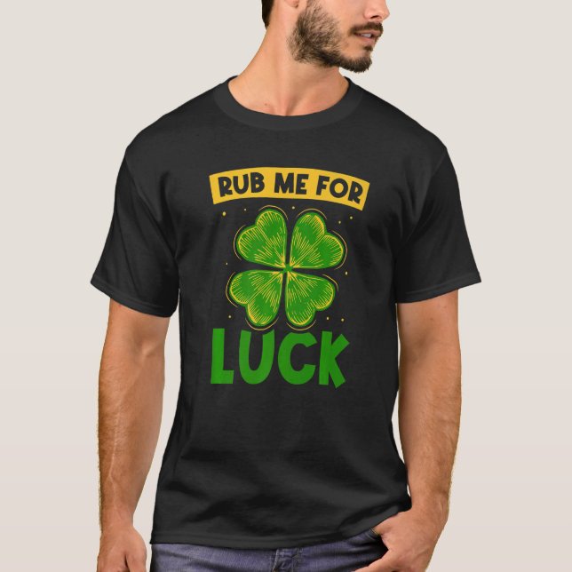 Camiseta Rub Me For Luck Ireland Leprechaun St Patricks Day (Anverso)