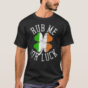 Camiseta Rub Me For Luck St Patricks Day Funny Humor Adulto