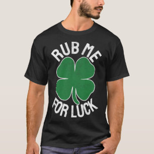 Camiseta Rub me por suerte humor divertido para adultos del