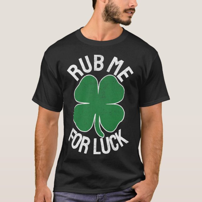Camiseta Rub me por suerte humor divertido para adultos del (Anverso)