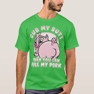 Camiseta Rub My Butt Pull My Pork BBQ Barbecue