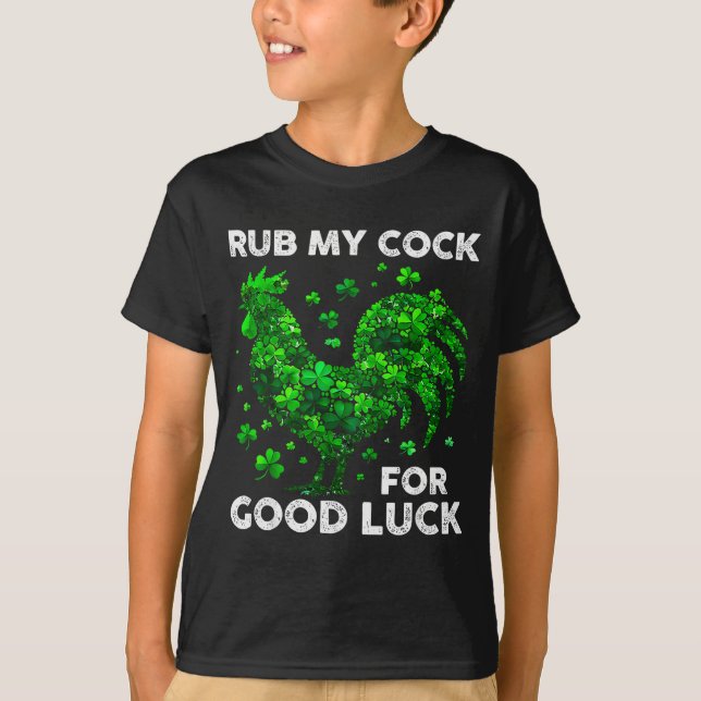 Camiseta Rub My For Good Luck Funny St Patrick's Day Chicke (Anverso)