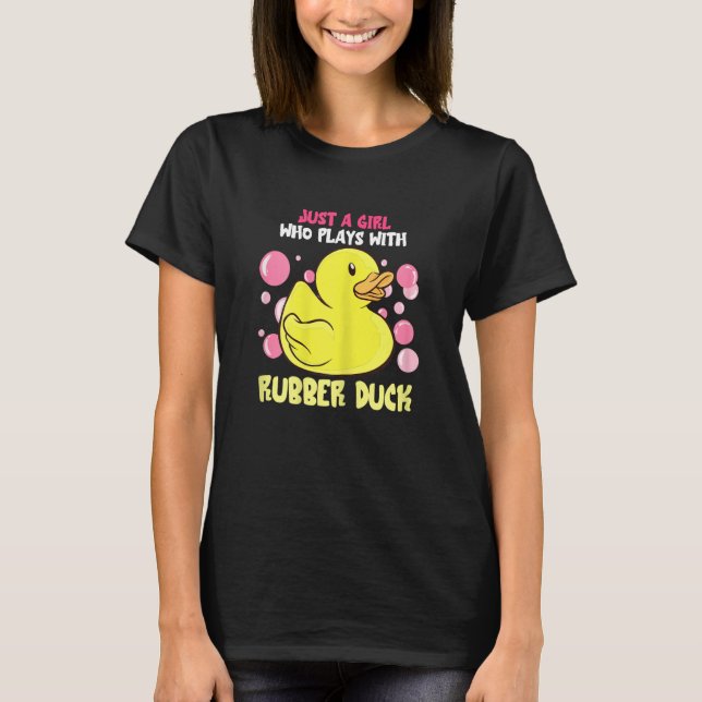 Camiseta Rubber Duck Just A Girl Cute Duckie Rubber Duck  Q (Anverso)