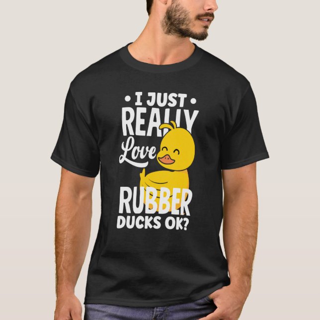 Camiseta Rubber Ducky Just Really Love Rubber Ducks (Anverso)