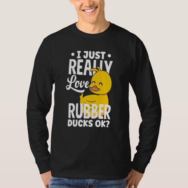 Camiseta Rubber Ducky Just Really Love Rubber Ducks (Anverso)