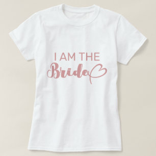 Camiseta Rubor Pink I Am The Bride Bachelorette Group Fiest
