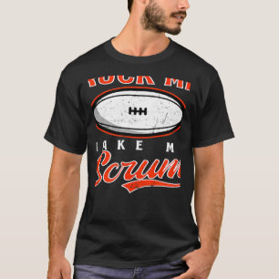 Camiseta Ruck Me Make Me Scrum Rugby