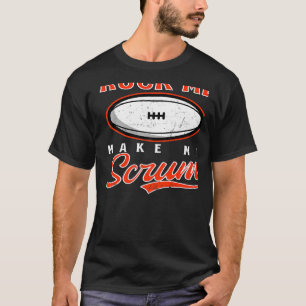 Camiseta Ruck Me Make Me Scrum Rugby  
