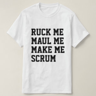 Camiseta Ruck me maul me hace escrúpulo temática rugby