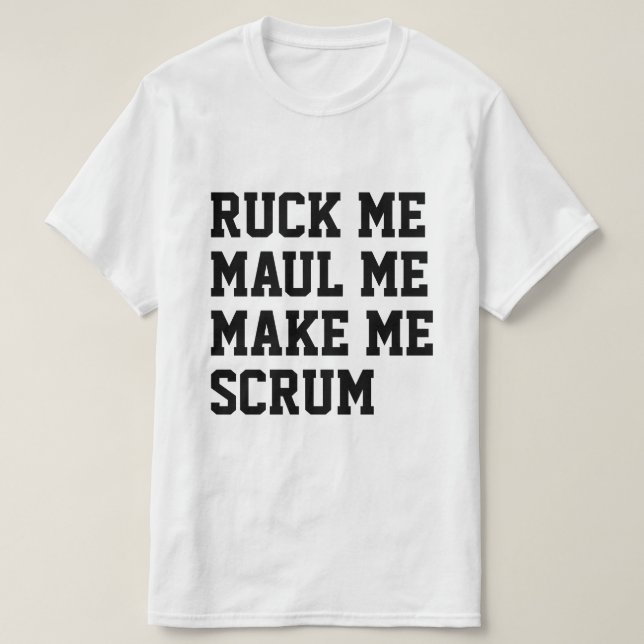 Camiseta Ruck me maul me hace escrúpulo temática rugby (Diseño del anverso)