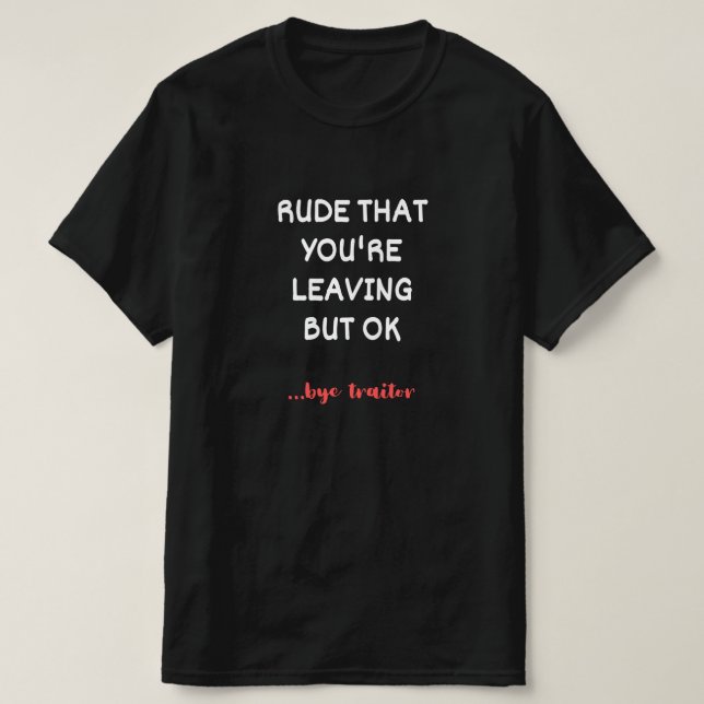 Camiseta Ruda de que te vas, pero está bien (Diseño del anverso)