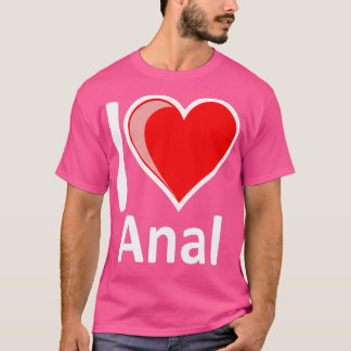Camiseta Rude I Love Anal Merchandise Secreto Santa Valenti