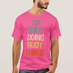 Camiseta Rudy Está Haciendo Cosas Rudy Personalizadas
