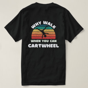 Camiseta rueda de cartón por qué caminar cuando se puede ca