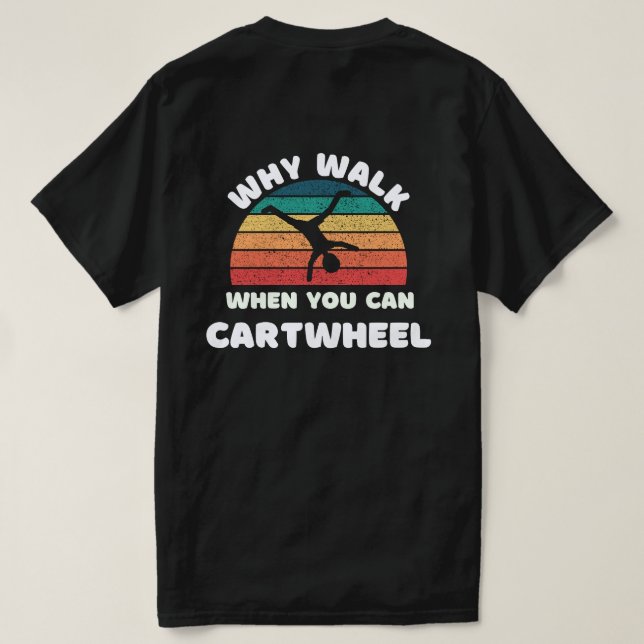 Camiseta rueda de cartón por qué caminar cuando se puede ca (Reverso del diseño)