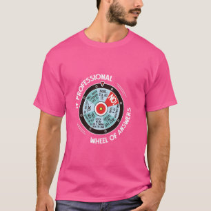 Camiseta Rueda de respuestas profesional de TI - Funny IT T