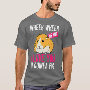 Camiseta Rueda De Rueda Significa Que Te Amo En Guinea Cerd