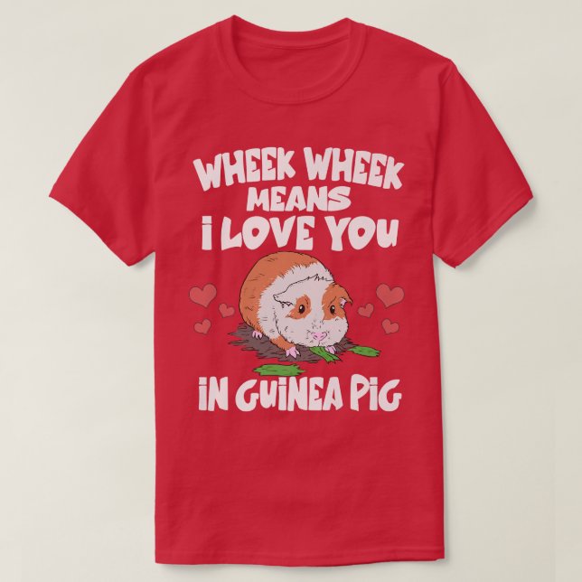 Camiseta Rueda De Rueda Significa Que Te Amo En Guinea Pig  (Diseño del anverso)