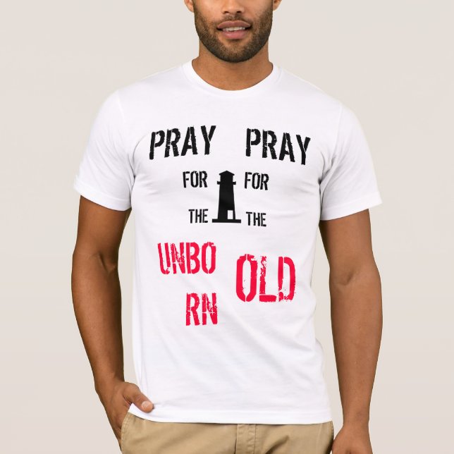Camiseta Ruegue para el nonato, ruegue para el viejo (Anverso)