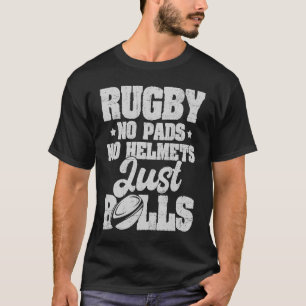 Camiseta Rugby No Pads No Casmets Just Balls Rugby Player