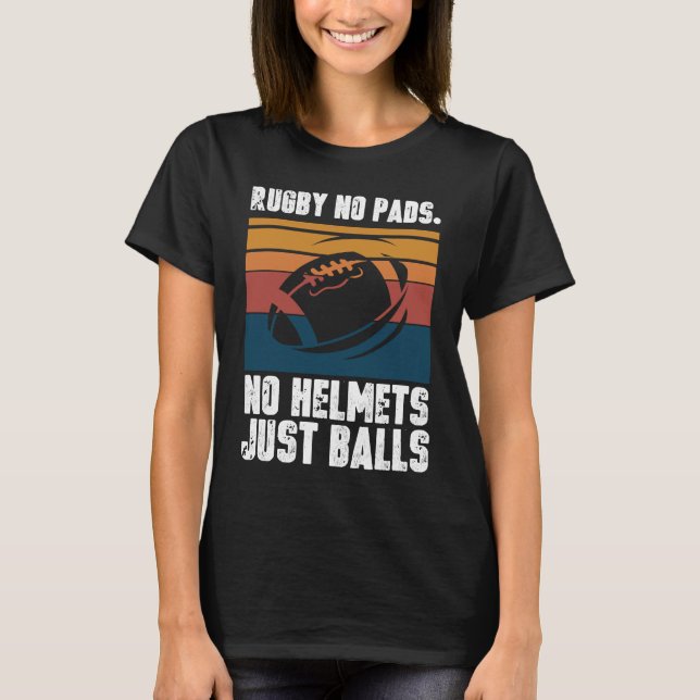 Camiseta Rugby No Pads No Helmets Just Balls (Anverso)