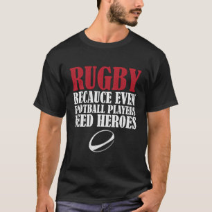 Camiseta Rugby Porque Hasta Los Futbolistas Necesitan Héroe