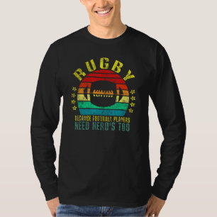 Camiseta Rugby Porque Los Futbolistas Necesitan Heros Para