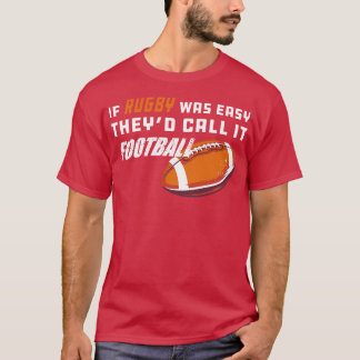Camiseta Rugby Si el rugby era fácil lo llamaron 1