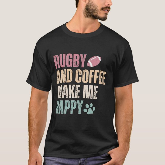 Camiseta Rugby Y Café Me Hacen Feliz (Anverso)