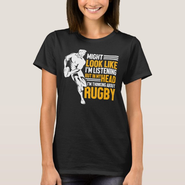 Camiseta Rugbys   Rugby Sports I'm Thinking About Rugby (Anverso)