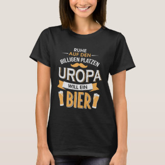 Camiseta Ruhe da hinten Uropa will ein Bier Opa Great Grand